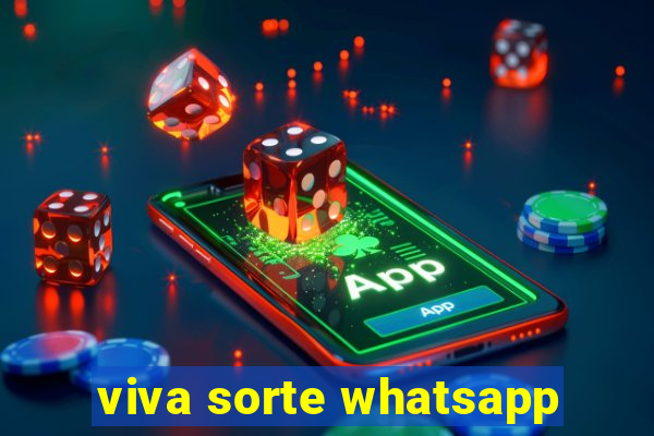 viva sorte whatsapp